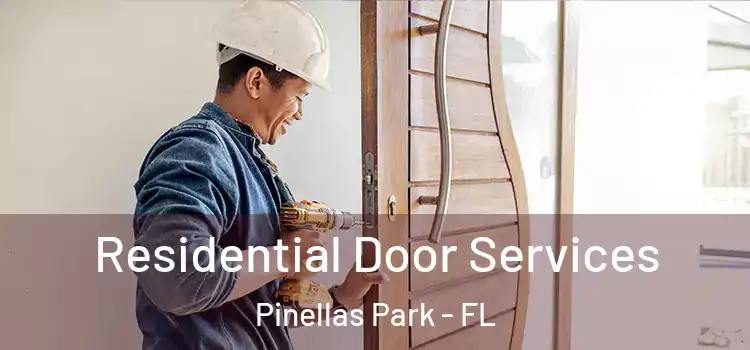 Residential Door Services Pinellas Park - FL