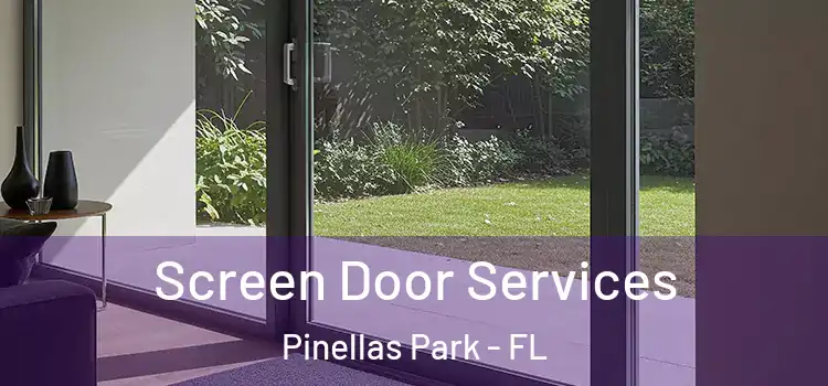 Screen Door Services Pinellas Park - FL